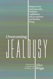 Overcoming Jealousy - Briggs Alice