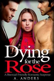 Dying for the Rose - Natalie C. Andersonová