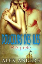Kniha Douceurs des îles : Préquelle - Anders Alex