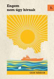 Kniha Engem nem úgy hívnak - Nándor Gion