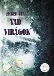 Kniha Vad virágok - Ekker Éva