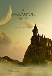 Kniha A sárkányok dühe - Morgan Rice