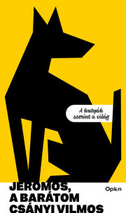 Jeromos, a barátom - Vilmos Csányi kúpite na Panta Rhei