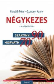 Kniha Négykezes - Péter Horváth,Károly Szakonyi