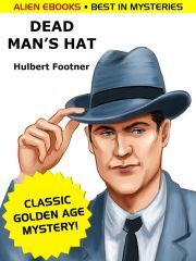 Dead Man\'s Hat - Footner Hulbert