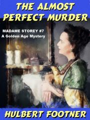 Kniha The Almost Perfect Murder - Footner Hulbert