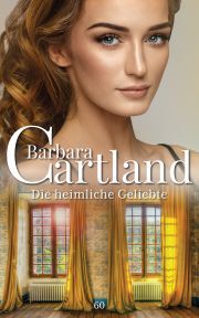 Kniha Die Heimliche Geliebte - Barbara Cartland