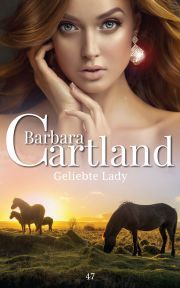 Geliebte Lady - Barbara Cartland