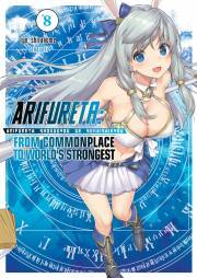 Arifureta: From Commonplace to World’s Strongest: Volume 8 - Ryo Shirakome