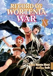 Record of Wortenia War: Volume 10 - Hori Ryota