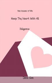Kniha Keep Thy Heart With All Diligence - John Wiley & Sons Inc.