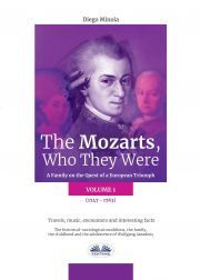 The Mozarts, Who They Were (Volume 1) - Minoia Diego
