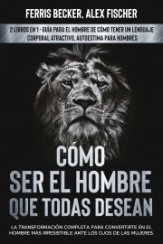 Kniha Cómo ser el Hombre que Todas Desean - Becker Ferris