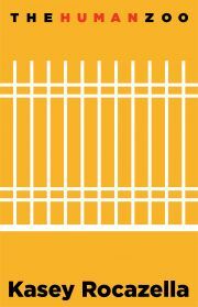 Kniha The Human Zoo - Rocazella Kasey