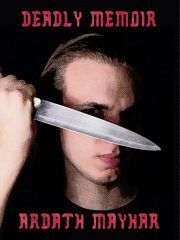 Kniha Deadly Memoir - Mayhar Ardath