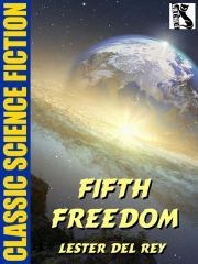 Fifth Freedom - Lester del Rey