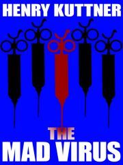 Kniha The Mad Virus - Henry Kuttner