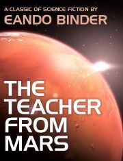 Kniha The Teacher from Mars - Binder Eando