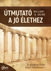 Kniha Útmutató a jó élethez - B. Irvine William