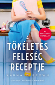 Kniha A tökéletes feleség receptje - Karma Brown