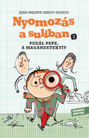 Kniha Pedál Pepe, a magándetektív - Jean-Philippe Arrou-Vignod