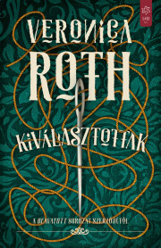Kniha Kiválasztottak - Veronica Roth