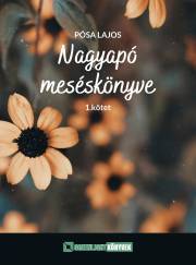 Kniha Nagyapó meséskönyve 1. kötet - Lajos Pósa