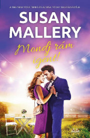 Kniha Mondj rám igent! - Susan Malleryová