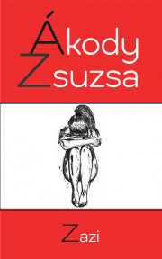 Kniha Zazi - Ákody Zsuzsa