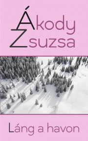 Kniha Láng a havon - Ákody Zsuzsa