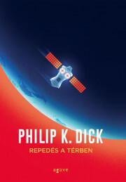 Kniha Repedés a térben - K. Dick Philip