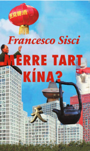 Merre tart Kína? - Francesco Sisci kúpite na Panta Rhei