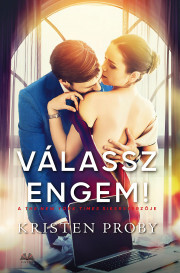 Kniha Válassz engem! - Kristen Proby