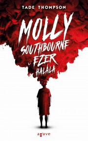 Molly Southbourne ezer halála - Tade Thompson kúpite na Panta Rhei