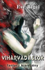 Kniha Viharvadászok - Rigel Eve