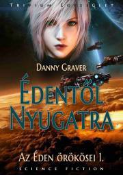 Kniha Édentől nyugatra - Graver Danny