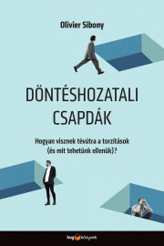 Döntéshozatali csapdák - Olivier Sibony kúpite na Panta Rhei