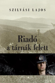 Kniha Riadó a tárnák felett - Lajos Szilvási
