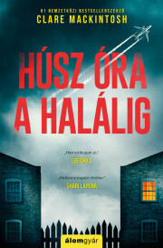 Húsz óra a halálig - Clare Mackintosh kúpite na Panta Rhei