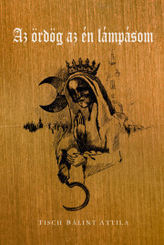 Kniha Az Ördög az én lámpásom - Tisch Bálint Attila