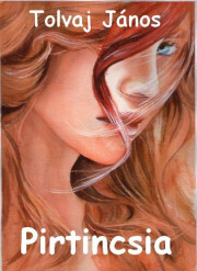 Kniha Pirtincsia - Tolvaj János