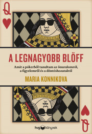 Kniha A legnagyobb blöff - Maria Konnikova