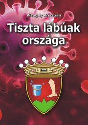 Kniha Tiszta lábúak országa - Kivaghy Krisztián