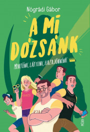 A mi Dózsánk - Gábor Nógrádi kúpite na Panta Rhei