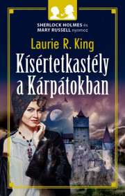 Kniha Kísértetkastély a Kárpátokban - King Laurie R.