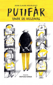 Kniha Putifár tanár úr visszavág - Jean-Claude Mourlevat