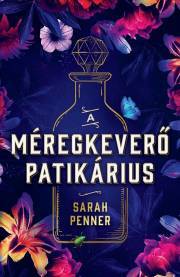A méregkeverő patikárius - Sarah Penner kúpite na Panta Rhei