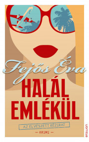 Halál emlékül - Éva Fejős
