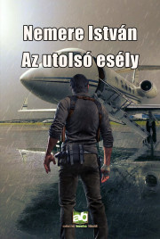 Az ?utolsó esély - István Nemere