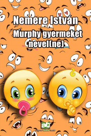 Kniha Murphy ?gyermeket nevel(ne) - István Nemere